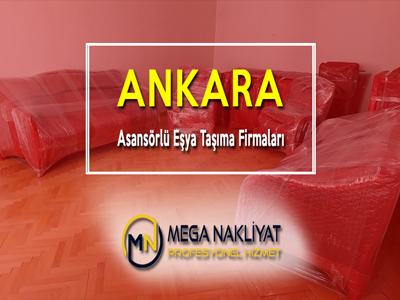 Ankara Asansörlü Eşya Taşıma Firmaları